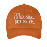 Thou Shalt Not Snivel Hat