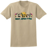 Happy, Joyous, and Free T-Shirt