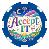 Accept it, It is What It is, Poker Chip