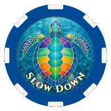 Slow Down, Take Your Time, Poker Chip
