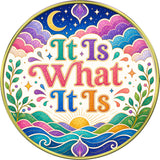Accept It – "It Is What It Is" Medallion