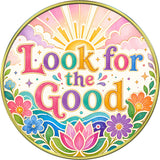 "Gratitude, Look For The Good" Medallion