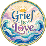 "Grief is Love, It Comes In Waves" Medallion