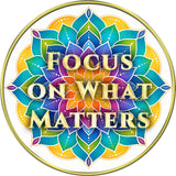 "Set Your Intention, Focus On What Matters" Medallion