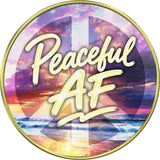 "Peaceful AF, Calm the Fu*k Down" Medallion