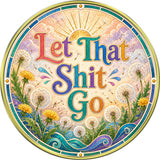 "Let That Shit Go, POOF" Medallion