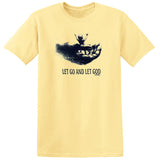 Let Go, Let God T-Shirt