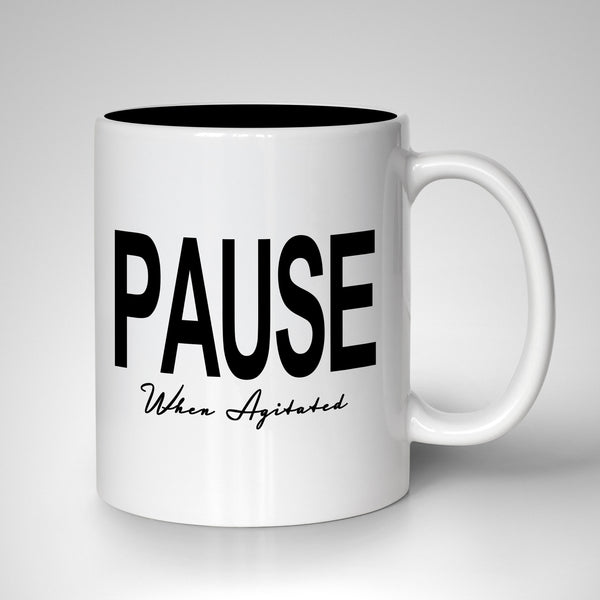 Pause When Agitated Mug