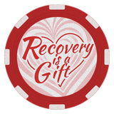 Recovery is a Gift Poker Chip