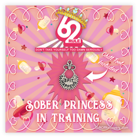 Rule 62 Charm | Bib | Sober Princess in Training