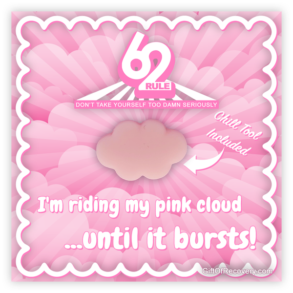 Rule 62 | Pink Cloud | Riding My Pink Cloud...