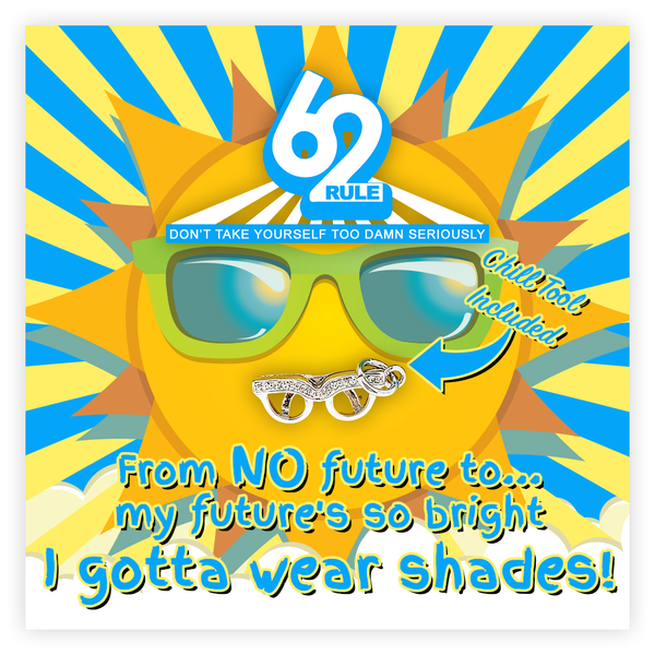 Rule 62 Charm | Sunglasses | Future So Bright